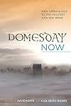 Domesday Now: New Approaches to the Inquest and the Book