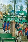 Archery and Crossbow Guilds in Medieval Flanders, 1300-1500