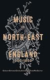 Music in North-East England, 1500-1800