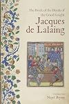 The Book of the Deeds of the Good Knight Jacques de Lalaing