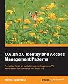 OAuth 2.0 Identity and Access Management Patterns