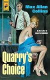 Quarry's Choice