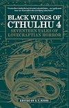 Black Wings of Cthulhu 4