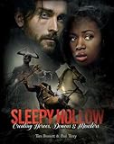 Sleepy Hollow Creating Heroes Demons And Monsters