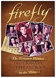 Firefly The Gorramn Shiniest Language Guide And Dictionary In The Verse