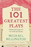 The 101 Greatest Plays: From Antiquity to the Present