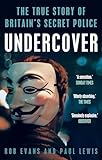 Undercover The True Story Of Britains Secret Police