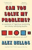 Can You Solve My Problems A Casebook Of Ingenious Perplexing And Totally Satisfying Puzzles