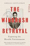 The Windrush Betrayal: Exposing the Hostile Environment