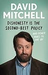 Dishonesty is the Second-Best Policy and Other Rules to Live By