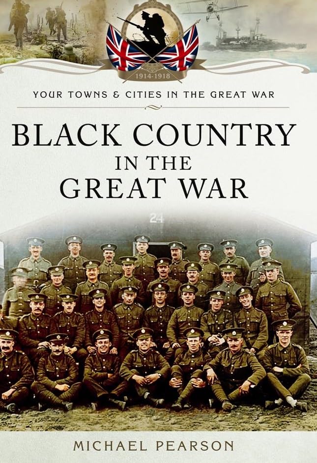 Black Country in the Great War (By: Michael Pearson) cover
