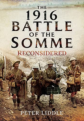 The 1916 Battle of the Somme Reconsidered (By: Peter H. Liddle) cover
