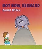 Cover of Not Now, Bernard by David McKee