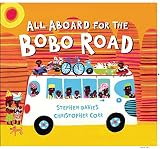 All Aboard for the Bobo Road
