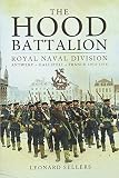 The Hood Battalion Royal Naval Division Antwerp Gallipoli France 19141918