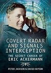 Covert Radar and Signals Interception: The Secret Career of Eric Ackermann