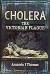Cholera: The Victorian Plague