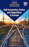 Rail Economics Policy And Regulation In Europe