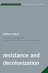 Resistance and Decolonization (Reinventing Critical Theory)