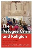 The Refugee Crisis And Religion