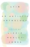 Stim: An Autistic Anthology