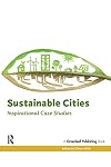 Sustainable cities : inspirational case studies