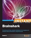 Instant BrainShark : convert your boring, outdated slideshows into engaging and powerful audio presentations using Brainshark