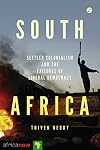 South Africa: Settler Colonialism and the Failures of Liberal Democracy (Africa Now)