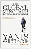 The Global Minotaur America Europe And The Future Of The Global Economy