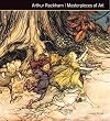 Arthur Rackham: Masterpieces of Art