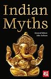 Indian Myths (The World's Greatest Myths and Legends)