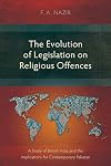 The Evolution of Legislation on Religious Offences: A Study of British India and the Implications for Contemporary Pakistan