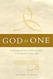 God Is One A Christian Defence Of Divine Unity In The Muslim Golden Age