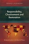 Responsibility, Chastisement, and Restoration: Relational Justice in the Book of Hosea