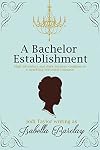A Bachelor Establishment