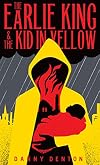 The Earlie King & the Kid in Yellow