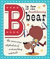 B is for Breakdancing Bear (Make Believe Ideas)