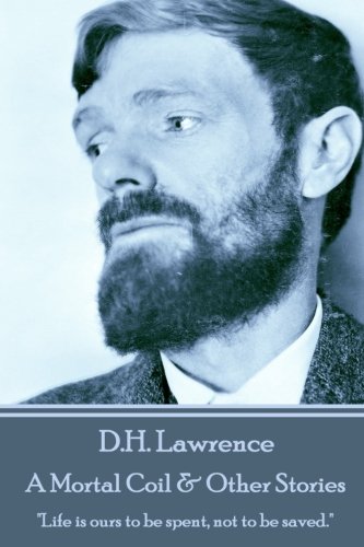D.H. Lawrence - A Mortal Coil & Other Stories book cover