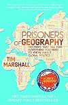 Prisoners of Geography: Ten Maps That Tell You Everything You Need to Know About Global Politics