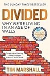Divided: Why We're Living in an Age of Walls