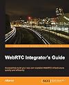 WebRTC Integrator's Guide