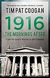 1916: The Mornings After