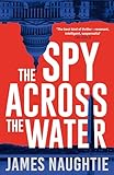 The Spy Across The Water