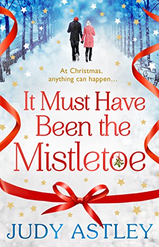 It Must Have Been the Mistletoe book cover