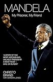 Mandela My Prisoner My Friend