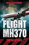 Flight MH370: The Mystery