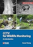 Cctv For Wildlife Monitoring An Introduction