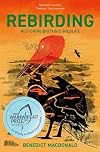 Rebirding: Rewilding Britain and its Birds