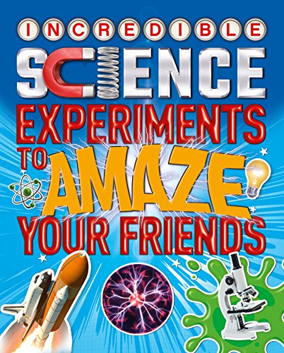 Cover of Science Experiments to Amaze Your Friends