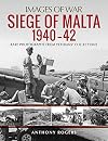 Siege of Malta 1940–42 (Images of War)